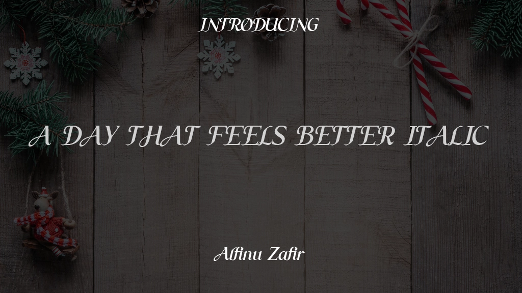 A Day That Feels Better Italic Imagens de amostra de fonte  1