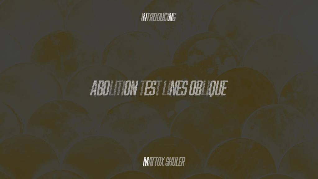 Abolition Test Lines Oblique Font Sample Images  1