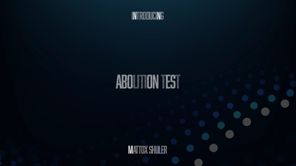 ABOLITION TEST Font Sample Images  1