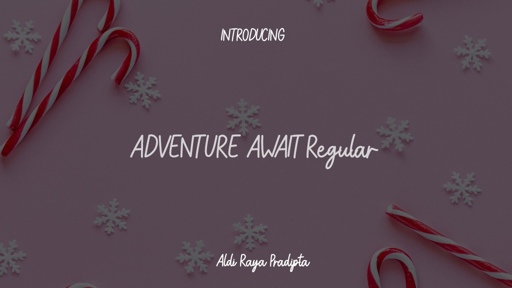 ADVENTURE AWAIT Regular 字体样本图像  1