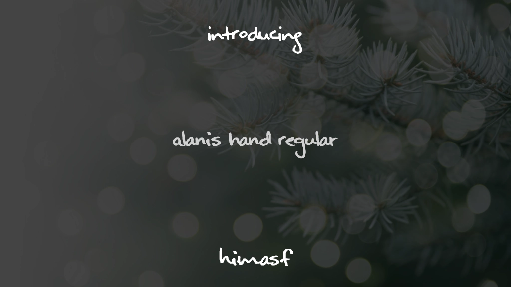 Alanis Hand Regular Font Sample Images  1