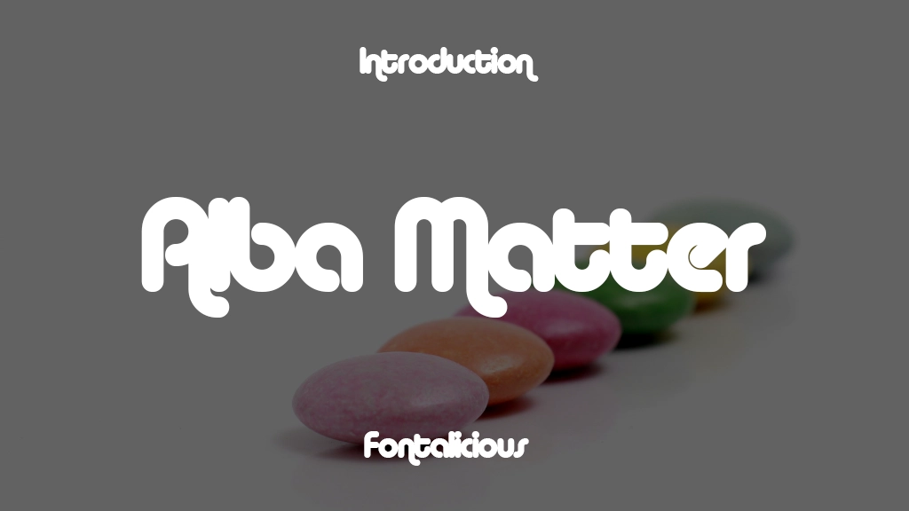 Alba Matter Font Sample Image 1