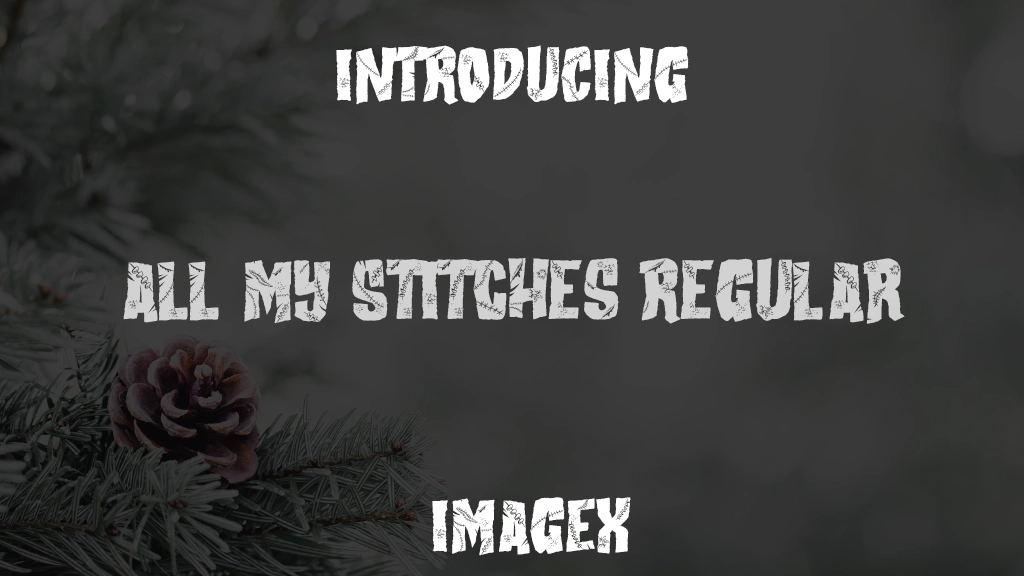 All my Stitches Regular Font Sample Images  1