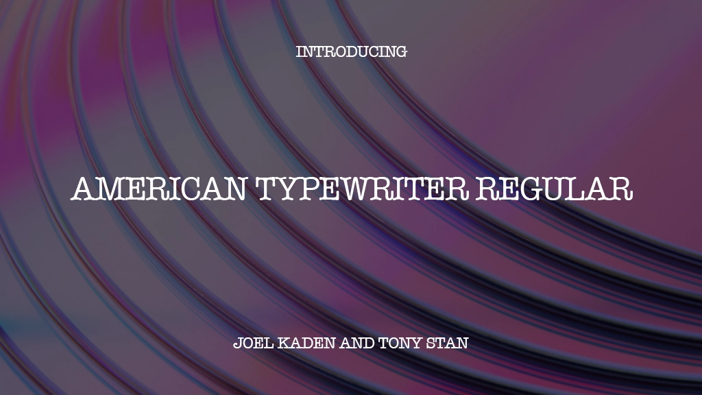 American Typewriter Regular Font Sample Images  1