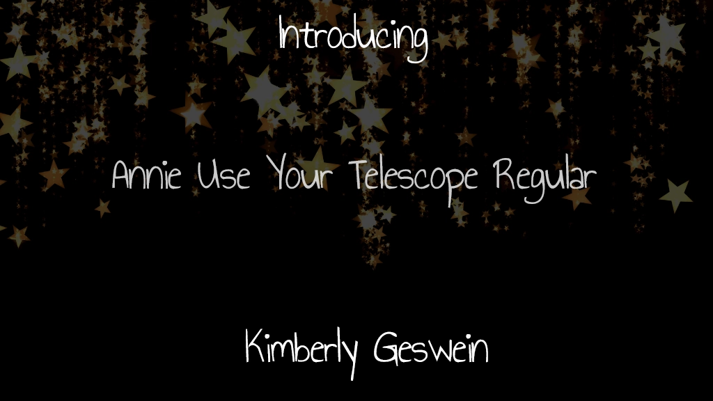 Annie Use Your Telescope Regular Font Sample Images  1