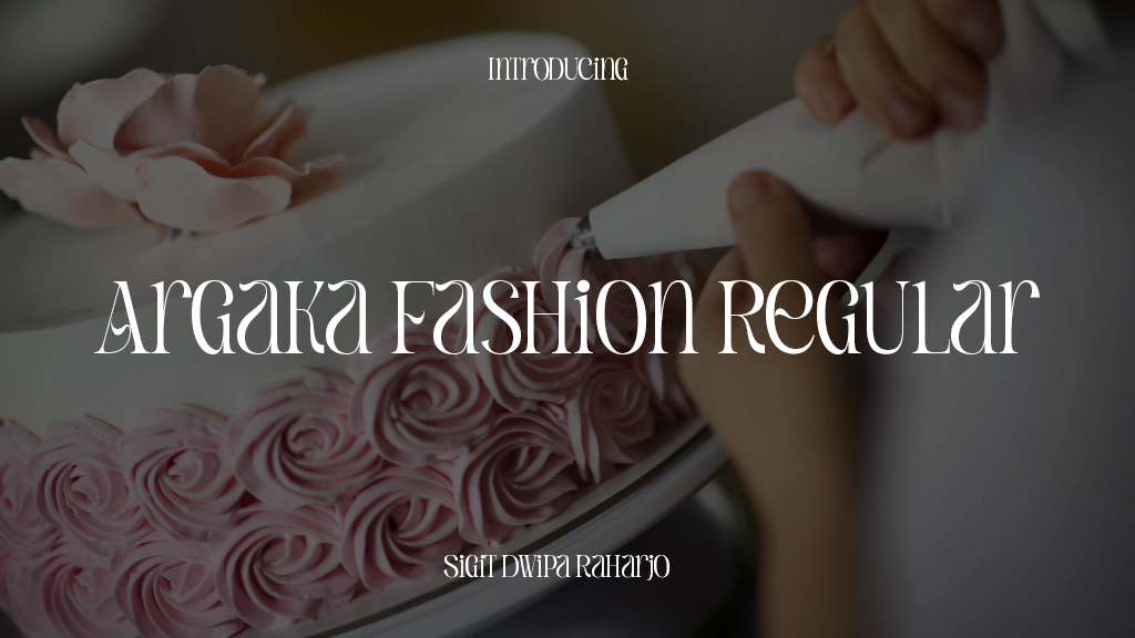 Argaka Fashion Regular Font Sample Image 1