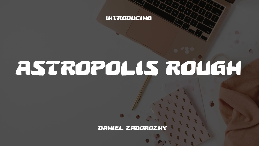 Astropolis Rough Font Sample Image 1