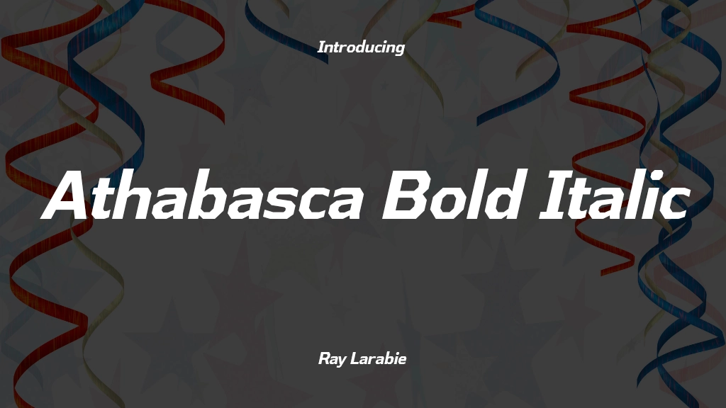 Athabasca Bold Italic Font Sample Image 1