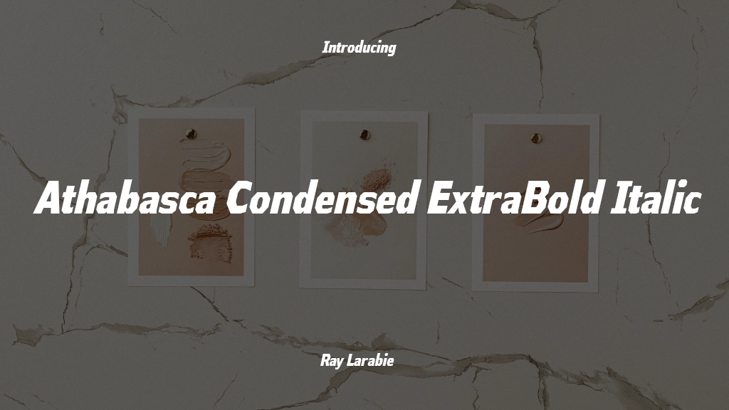 Athabasca Condensed ExtraBold Italic Font Sample Image 1