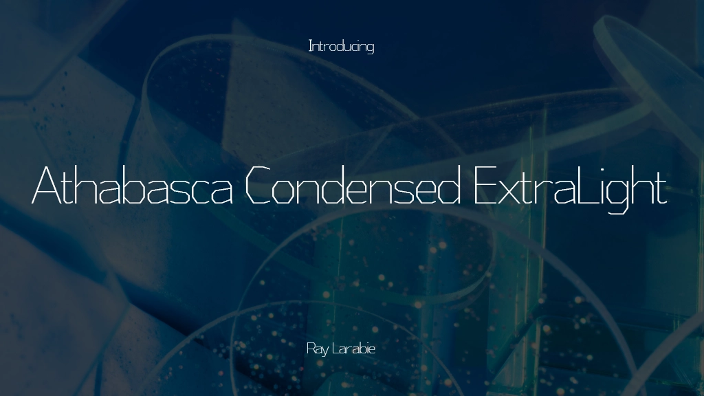 Athabasca Condensed ExtraLight Font Sample Image 1