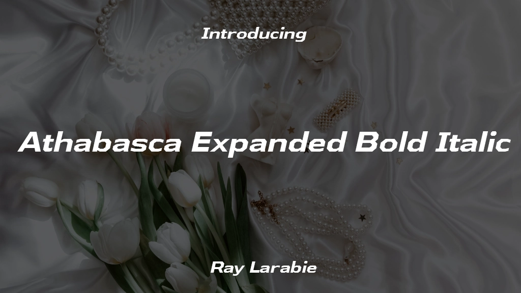 Athabasca Expanded Bold Italic Font Sample Image 1