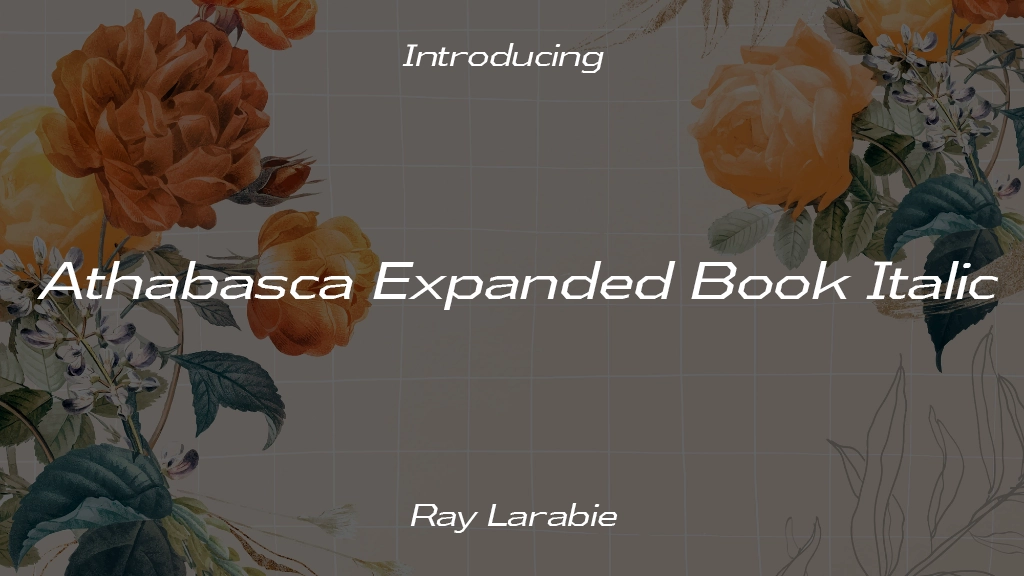 Athabasca Expanded Book Italic Font Sample Image 1