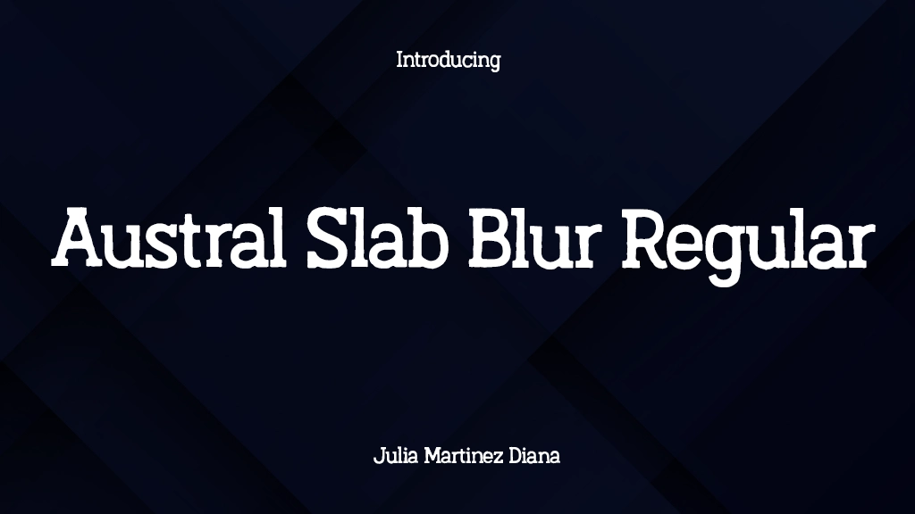 Austral Slab Blur Regular Font Sample Image 1