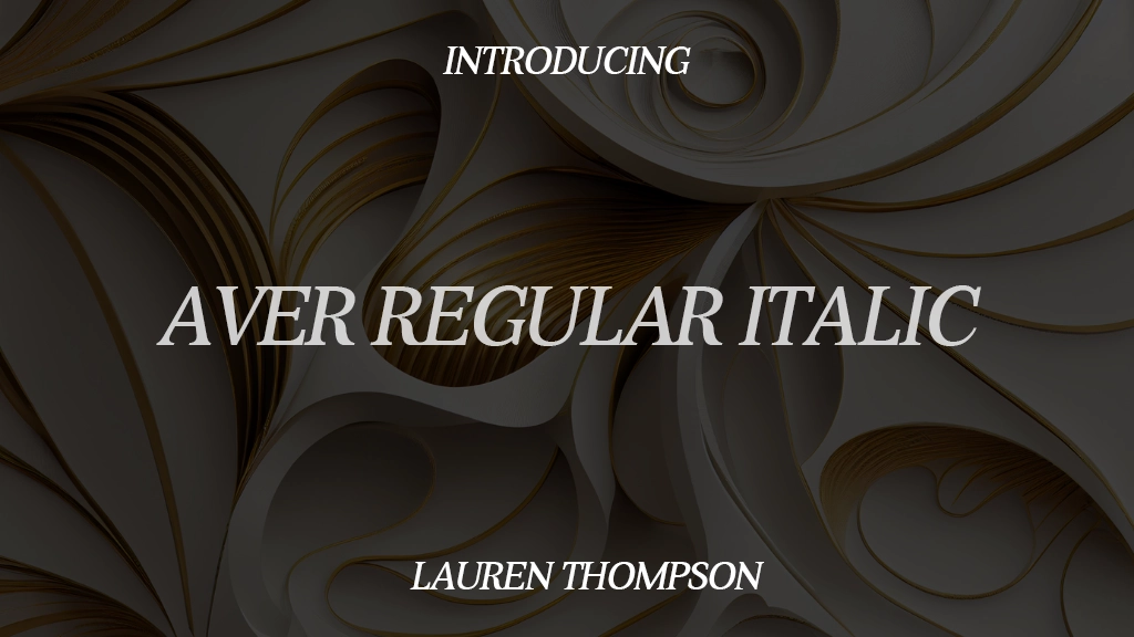 Aver Regular Italic Font Sample Images  1