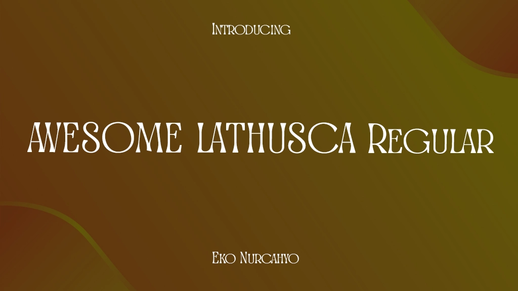 Awesome Lathusca Regular Font Sample Image 1