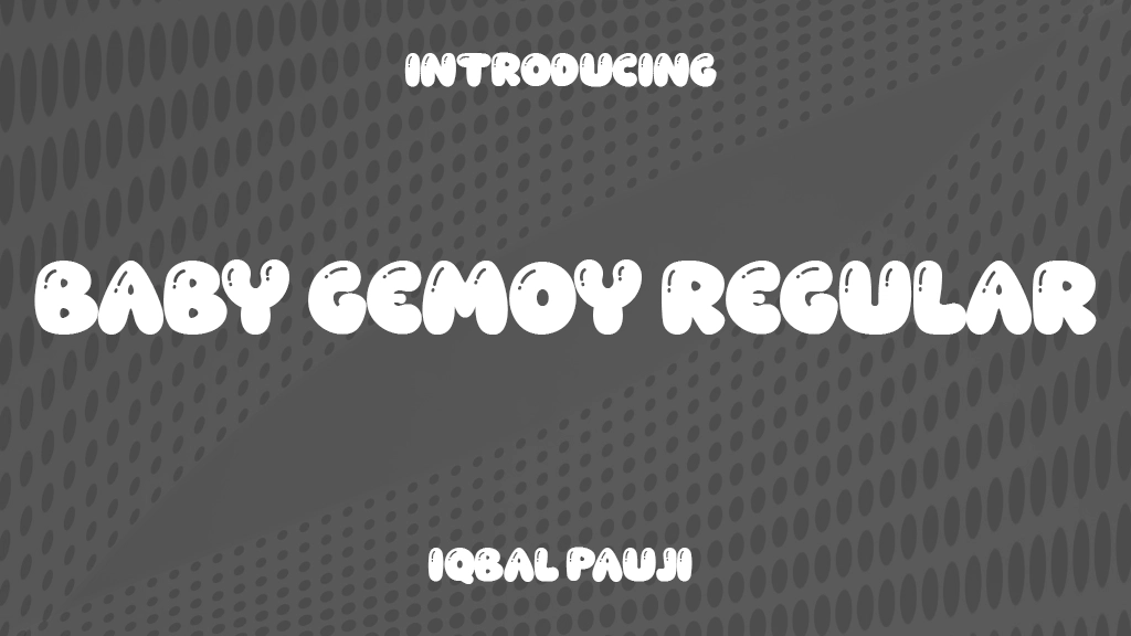 Baby Gemoy Regular Font Sample Image 1