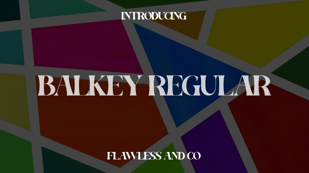 Balkey Regular Font Sample Images  1