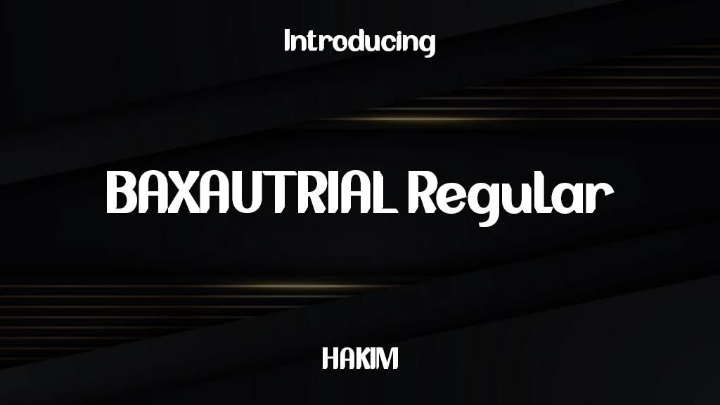 BAXAUTRIAL Regular Font Sample Image 1