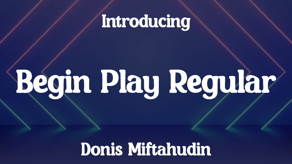 Begin Play Personal Use Regular Font Sample Image 1