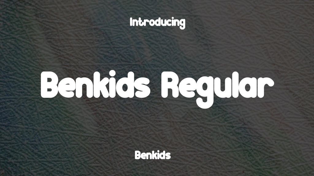 Benkids Regular Font Sample Image 1