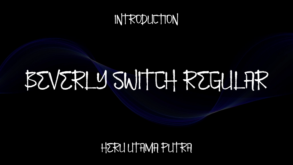 Beverly Switch Regular Font Sample Image 1