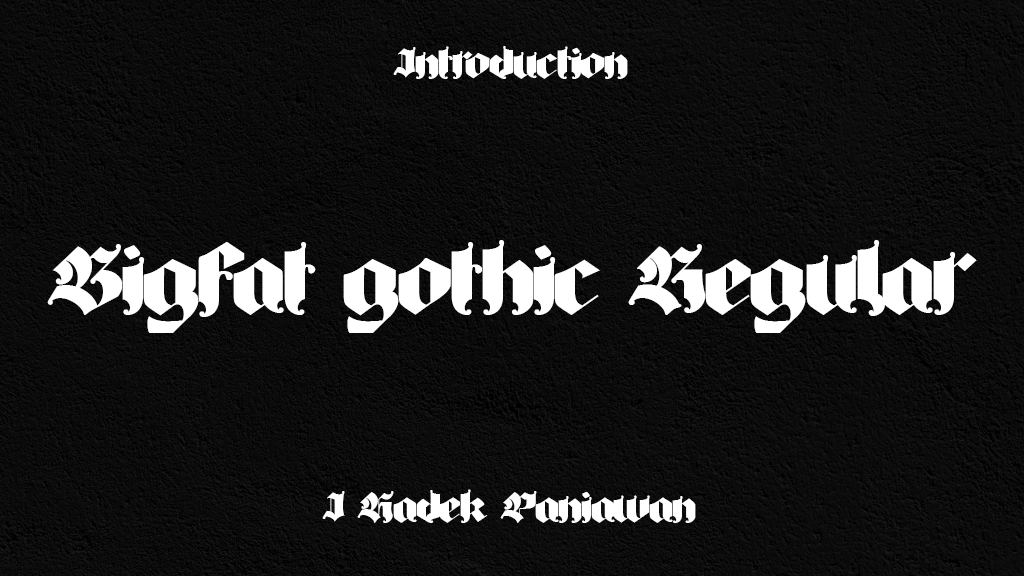 Bigfat gothic Regular Font Sample Image 1