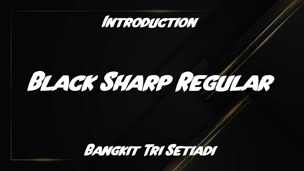 Black Sharp Regular Font Sample Image 1