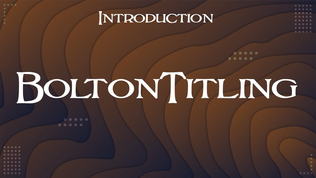 BoltonTitling Font Sample Image 1