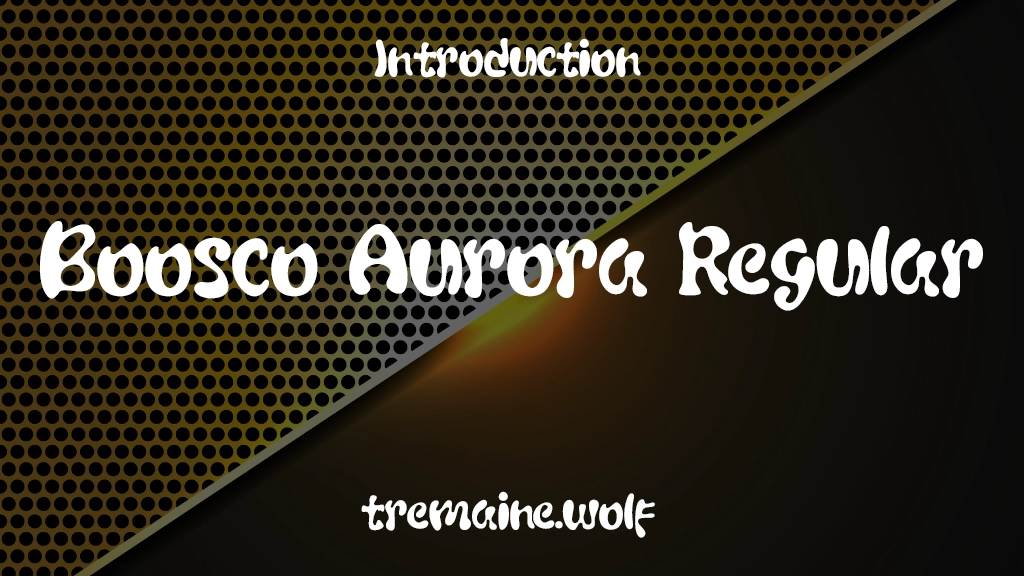 Boosco Aurora Regular Font Sample Image 1