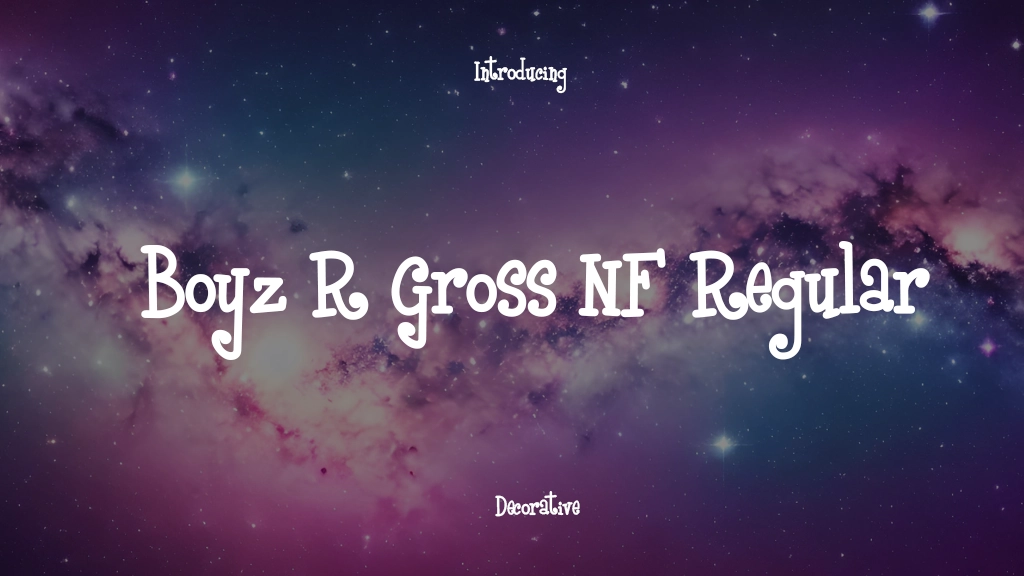 Boyz R Gross NF Regular Font Sample Image 1