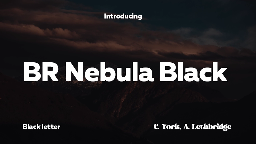 BR Nebula Black Font Sample Image 1