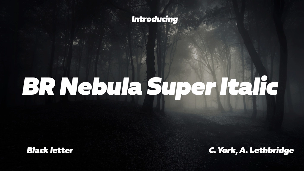 BR Nebula Super Italic Font Sample Image 2