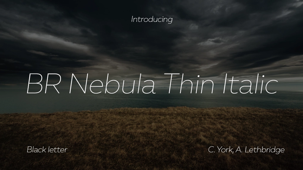 BR Nebula Thin Italic Font Sample Image 1