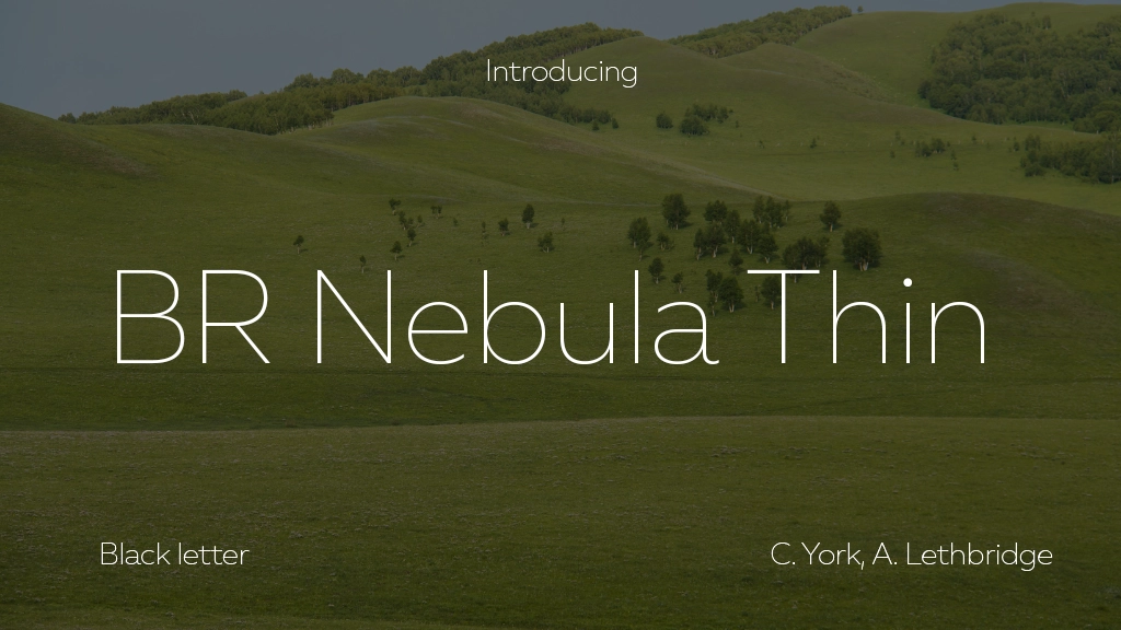 BR Nebula Thin Font Sample Image 1