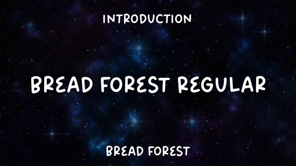 Bread Forest Regular Font Sample Image 1