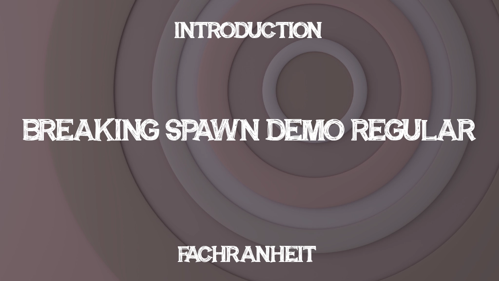 BREAKING SPAWN DEMO Regular Font Sample Image 1