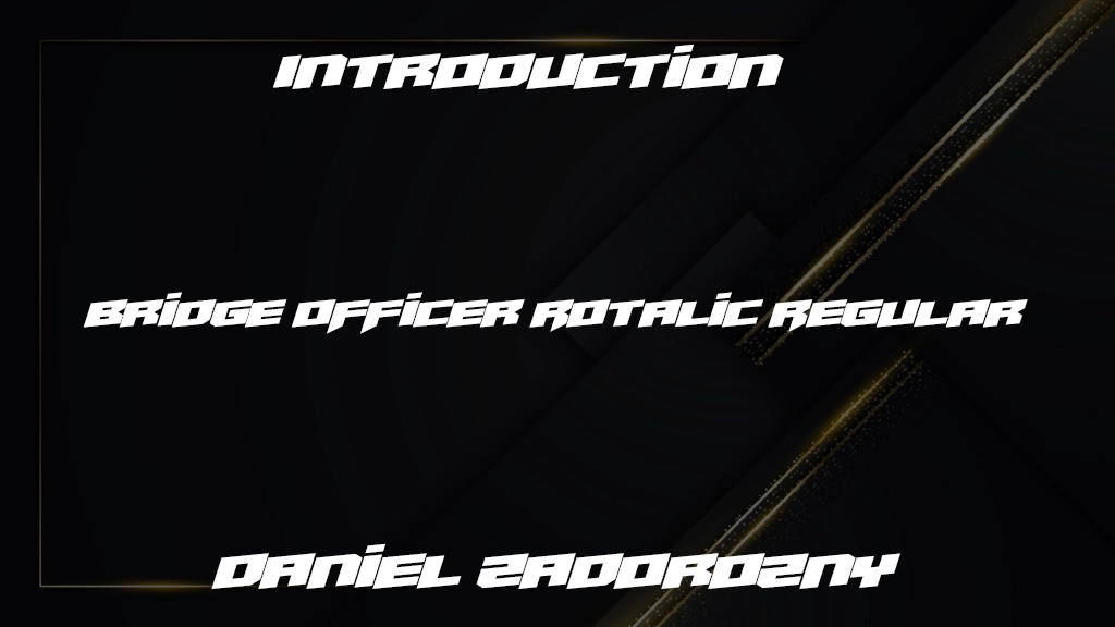 Bridge OFFicer Rotalic Regular Font Sample Image 1