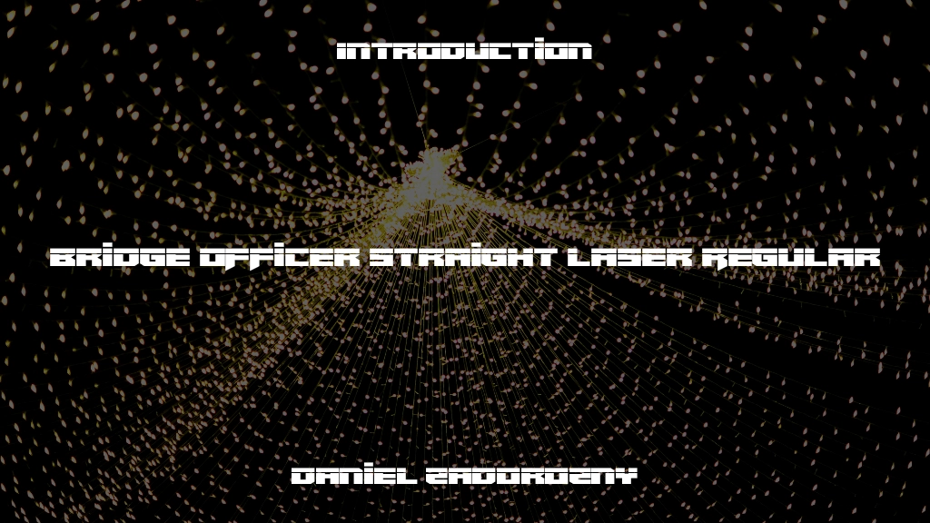 Bridge OFFicer Straight Laser Regular Font Sample Image 1