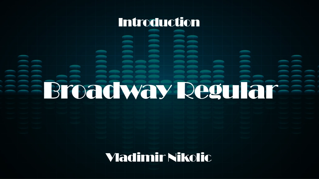 Broadway Regular Font Sample Image 1