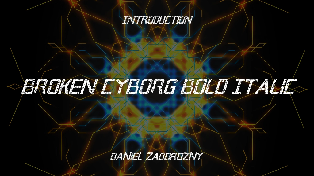 Broken Cyborg Bold Italic Bold Italic Font Sample Image 1