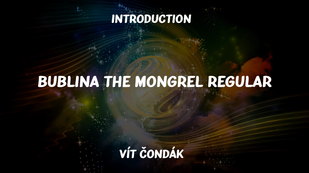 Bublina the Mongrel Regular Font Sample Image 1