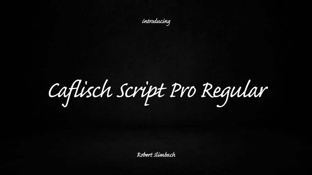 Caflisch Script Pro Regular Font Sample Images  1