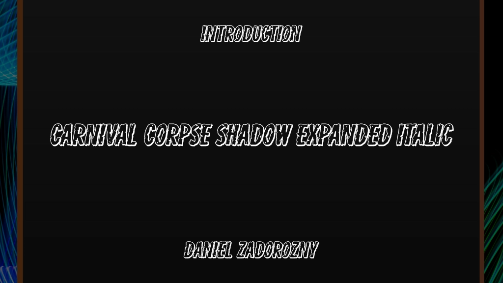 Carnival Corpse Shadow Expanded Italic Font Sample Image 1