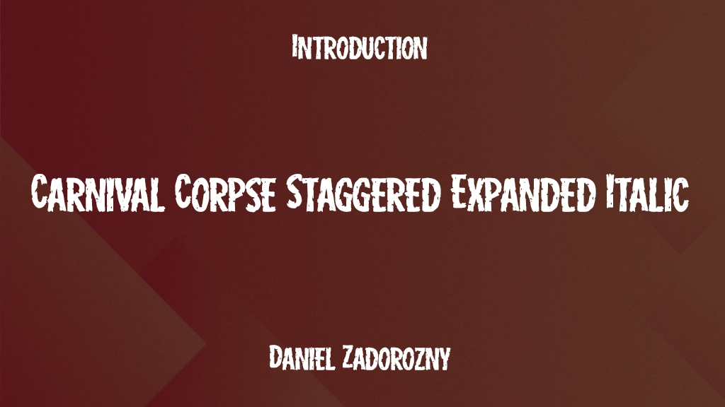 Carnival Corpse Staggered Expanded Italic Font Sample Image 1