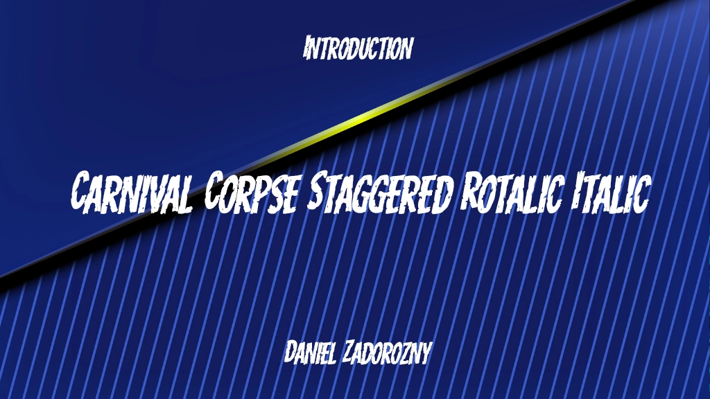 Carnival Corpse Staggered Rotalic Italic Images d’exemples de polices  1