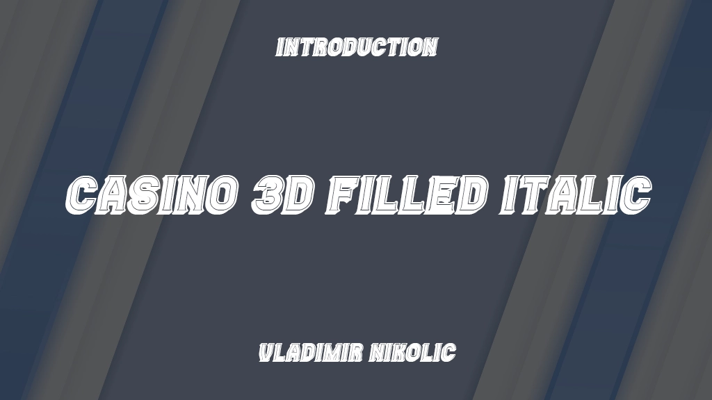 Casino 3D Filled Italic 字体样本图像  1