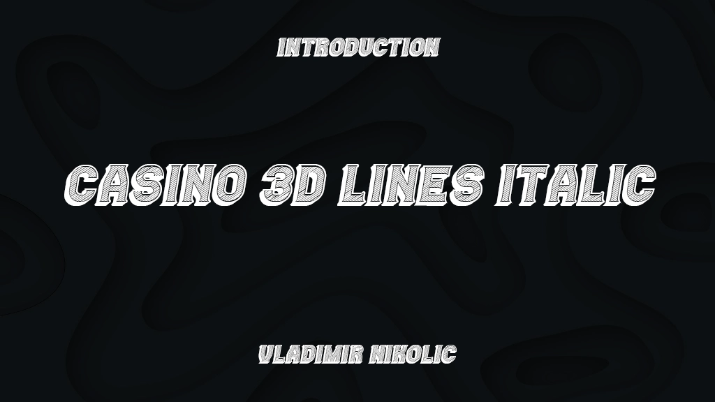 Casino 3D Lines Italic Immagini di esempio dei caratteri  1