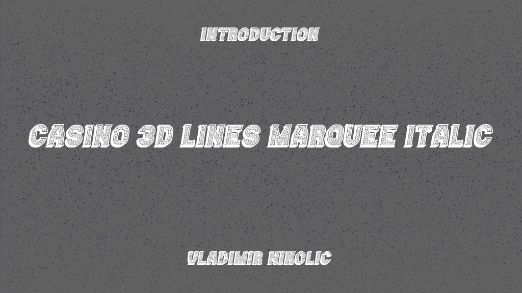 Casino 3D Lines Marquee Italic 글꼴 샘플 이미지  1