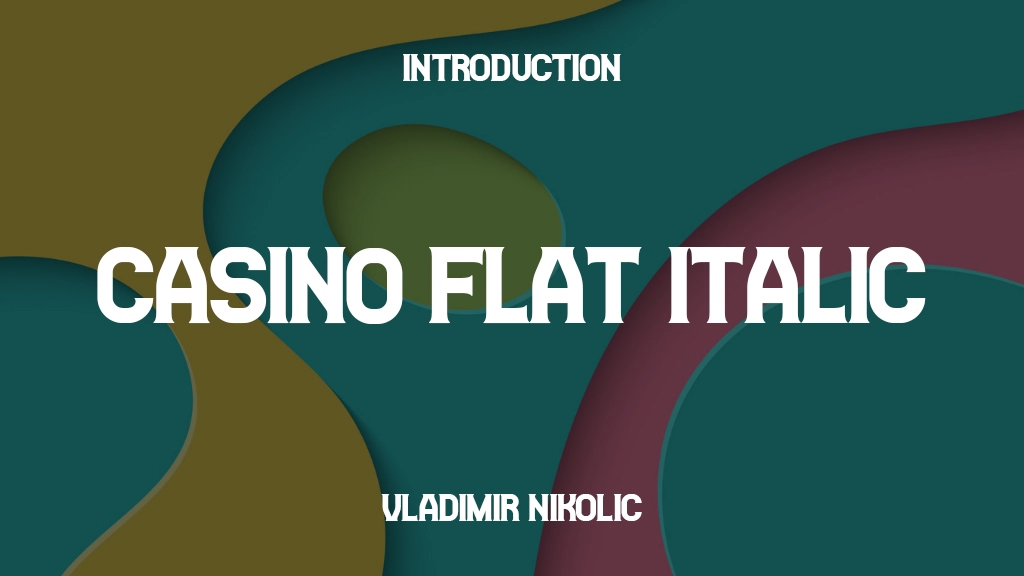 Casino Flat Italic Font Sample Images  1