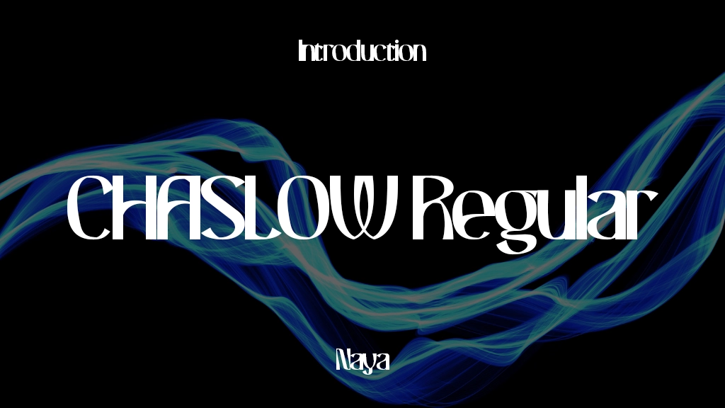 CHASLOW Regular Font Sample Image 1